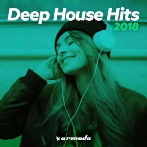 Deep House Hits 2018 BY Armin Van Buuren